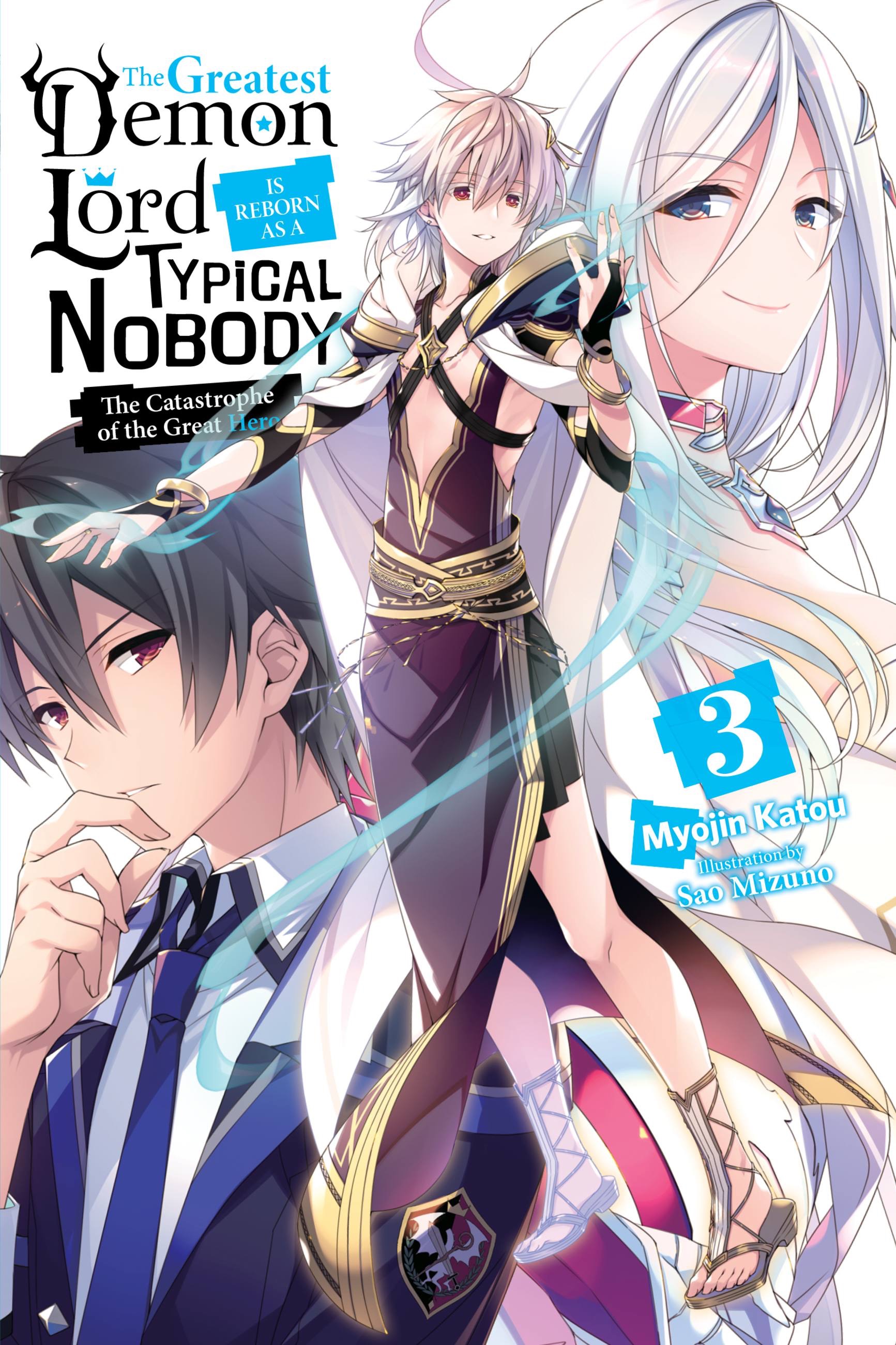 the-greatest-demon-lord-is-reborn-as-a-typical-nobody-volume-3